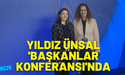 Yıldız Ünsal 'Başkanlar Konferansı'nda