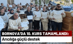 Bornova'da 10. kurs tamamlandı: Arıcılığa güçlü destek