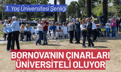 Bornova'nın çınarları üniversiteli oluyor