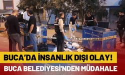 Buca Belediyesi'nden insanlık dışı olaya müdahale