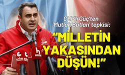 CHP'li Güç'ten 'Mutlak Butlan' tepkisi: Milletin yakasından düşün!