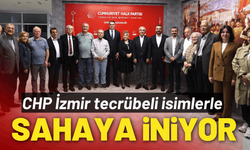 CHP İzmir tecrübeli isimlerle sahaya iniyor