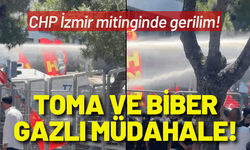 CHP İzmir mitingine TOMA ve biber gazlı müdahale!