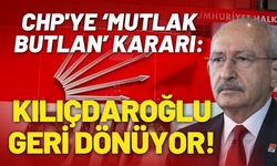 CHP'ye ‘mutlak butlan’ kararı: Kılıçdaroğlu geri dönüyor!