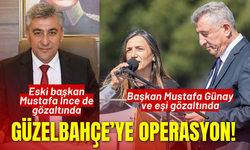 Güzelbahçe Belediyesine operasyon!