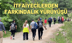 İtfaiyecilerden doğada farkındalık yürüyüşü