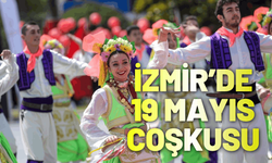 İzmir’de 19 Mayıs coşkusu tüm kenti sardı