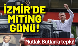 İzmir'de miting günü: 'Mutlak Butlan'a tepki!