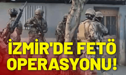 İzmir'de FETÖ operasyonu!