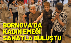 Bornova'da kadın emeği sanatla buluştu