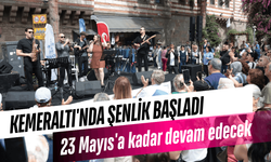 Kemeraltı'nda şenlik başladı: 23 Mayıs'a kadar devam edecek
