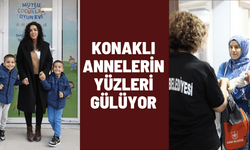 Konaklı annelerin yüzleri gülüyor
