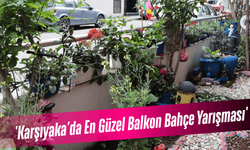 Karşıyaka'da 'En Güzel Balkon Bahçe Yarışması'