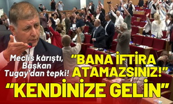 Meclis karıştı, Başkan Tugay'dan tepki: Kendinize gelin, bana iftira atamazsınız!