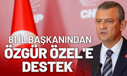 81 il başkanından Özgür Özel'e destek