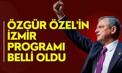 Özgür Özel'in İzmir programı belli oldu