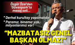 Özgür Özel'den kurultay çağrısı: Mazbatasız genel başkan olmaz!