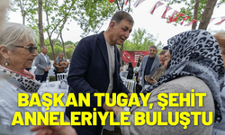 Başkan Tugay, şehit anneleriyle buluştu