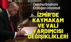 İzmir'de kaymakam ve vali yardımcısı değişiklikleri... Cumhurbaşkanı Erdoğan imzaladı
