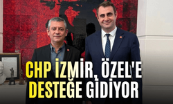 CHP İzmir, Özel'e desteğe gidiyor