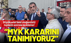 Büyükşehir'deki olağanüstü toplantıdan sonra açıklama!