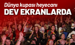 İzmir'de dünya kupası heyecanı dev ekranlarda yaşanacak
