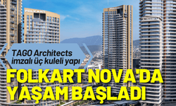 Folkart Nova'da yaşam başladı