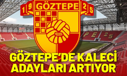 Göztepe’de kaleci adayları artıyor