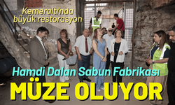 Hamdi Dalan Sabun Fabrikası müze oluyor