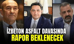 İZBETON asfalt davasında rapor beklenecek
