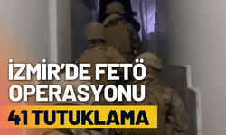 İzmir merkezli FETÖ operasyonu: 41 tutuklama