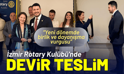 İzmir Rotary Kulübü'nde devir teslim