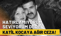 Zehra'yı öldüren katil kocaya ağrı ceza!