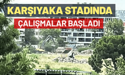 Karşıyaka'nın stadında çalışmalar başladı