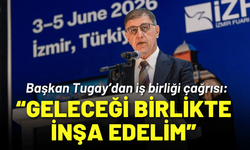 Başkan Tugay’dan iş birliği çağrısı: Geleceği birlikte inşa edelim