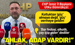 CHP İl Başkanı Gümrükçü: Partili olmanın bir ahlakı, adabı vardır!