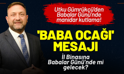 Utku Gümrükçü'den 'Baba Ocağı' mesajı ile kutlama