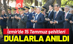 İzmir'de 15 Temmuz şehitleri dualarla anıldı