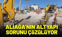 Aliağa’nın altyapı sorununu kalıcı olarak çözülüyor