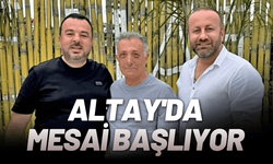 Altay'da mesai başlıyor
