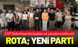 CHP Seferihisar'da toplu istifa! Rota; Yeni Parti