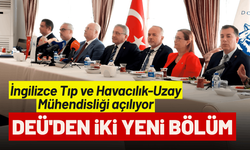 DEÜ'den iki yeni bölüm: İngilizce Tıp ve Havacılık-Uzay Mühendisliği açılıyor