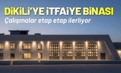 Dikili’de yeni itfaiye hizmet binası yükseliyor