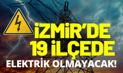 İzmir elektrik kesintisi... 28 Temmuz Salı hangi ilçelerde elektrikler kesilecek?