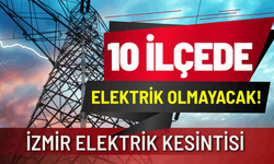 İzmir elektrik kesintisi... 8 Temmuz Çarşamba hangi ilçelerde elektrikler kesilecek?