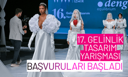 17. Gelinlik Tasarım Yarışması başvuruları başladı