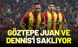 Göztepe Juan ve Dennis'i saklıyor