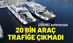 İZDENİZ seferleriyle 20 bin araç trafiğe çıkmadı