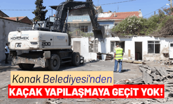 Konak Belediyesi'nden kaçak yapılaşmaya sıfır tolerans