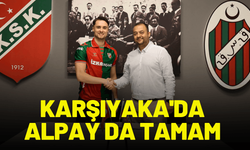 Karşıyaka'da Alpay da tamam